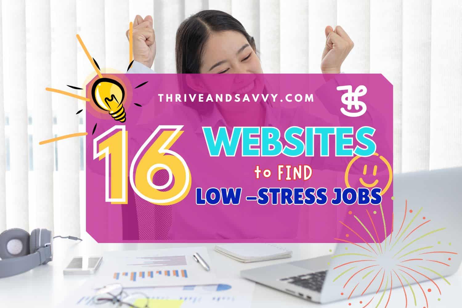 Low-Stress Jobs You Can Actually Enjoy and Where to Find Them